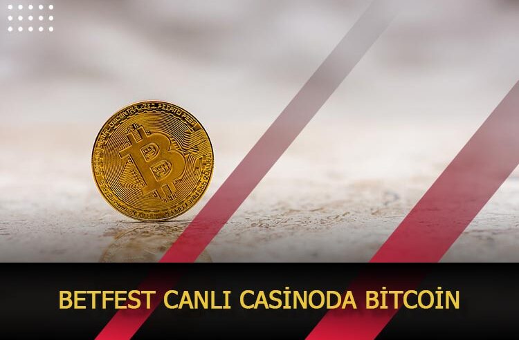 Betfest Canlı Casinoda Bitcoin
