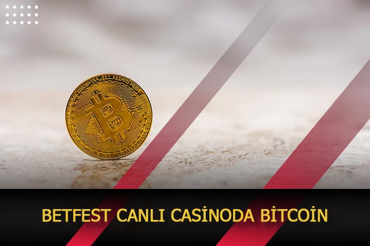 Betfest Canlı Casinoda Bitcoin