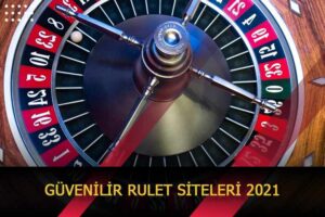 guvenilir rulet siteleri 2021