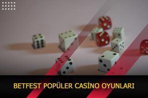 betfest populer casino oyunlari