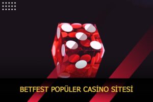 betfest populer casino sitesi