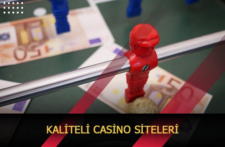 Kaliteli Casino Siteleri