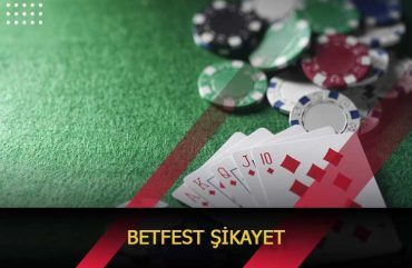 betfest sikayet