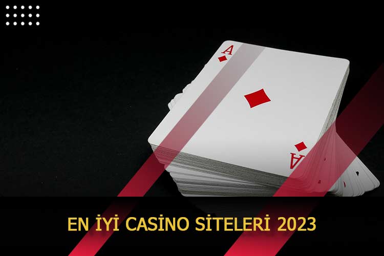 En İyi Casino Siteleri 2023
