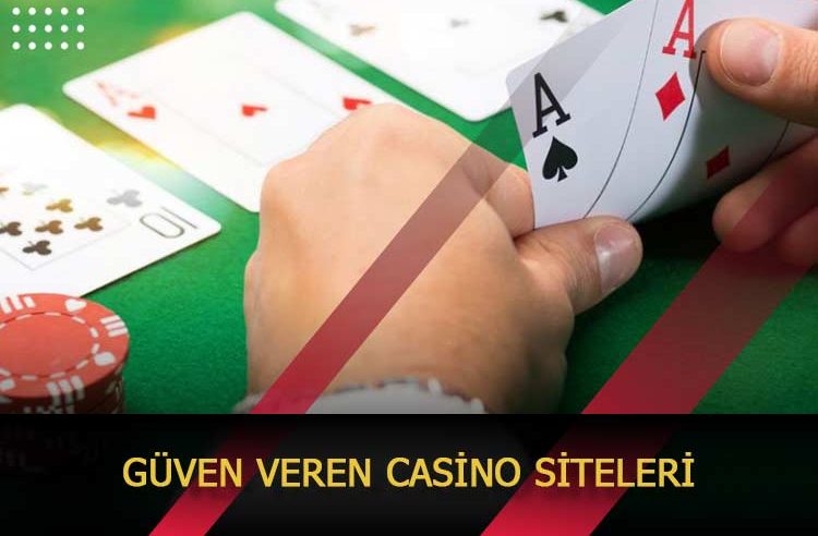 Güven Veren Casino Siteleri