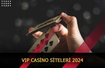vip casino siteleri 2024