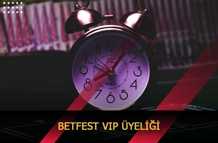 Betfest VIP Üyeliği