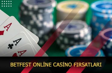 betfest online casino firsatlari