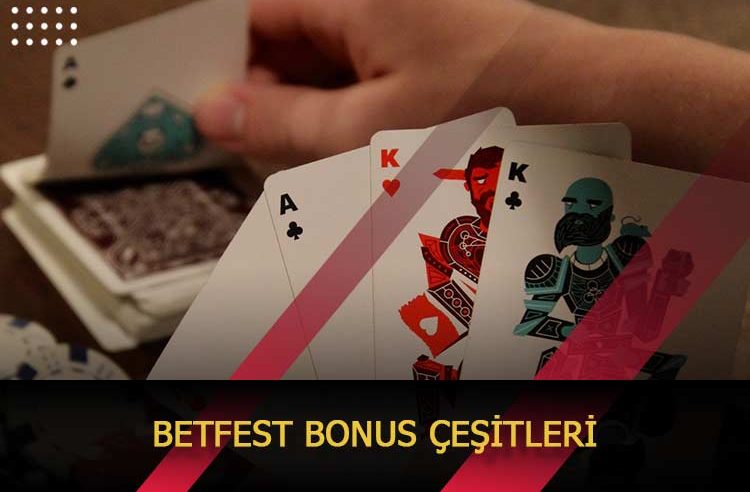 Betfest Bonus Çeşitleri